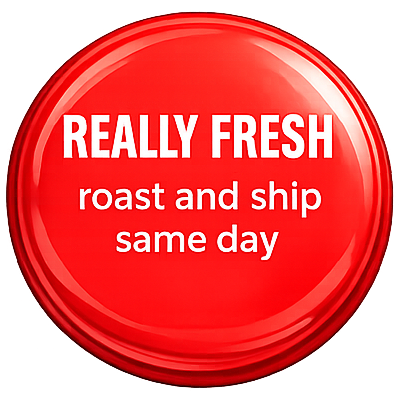 red circle pin saying really fresh and roast and ship same day